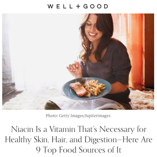 Well+Good | Niacin for healthy skin, hair, and digestion